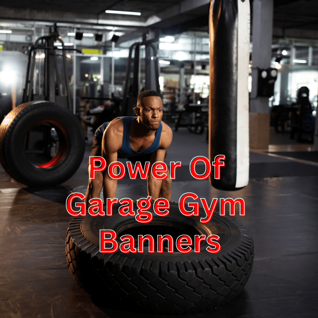 Elevate Your Home Workout Space: The Ultimate Guide to Garage Gym Banners